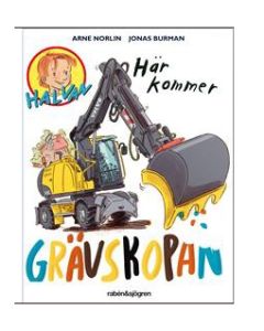 Halvan/Här kommer - Grävskopan