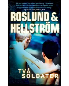 Roslund & Hellström - Två Soldater